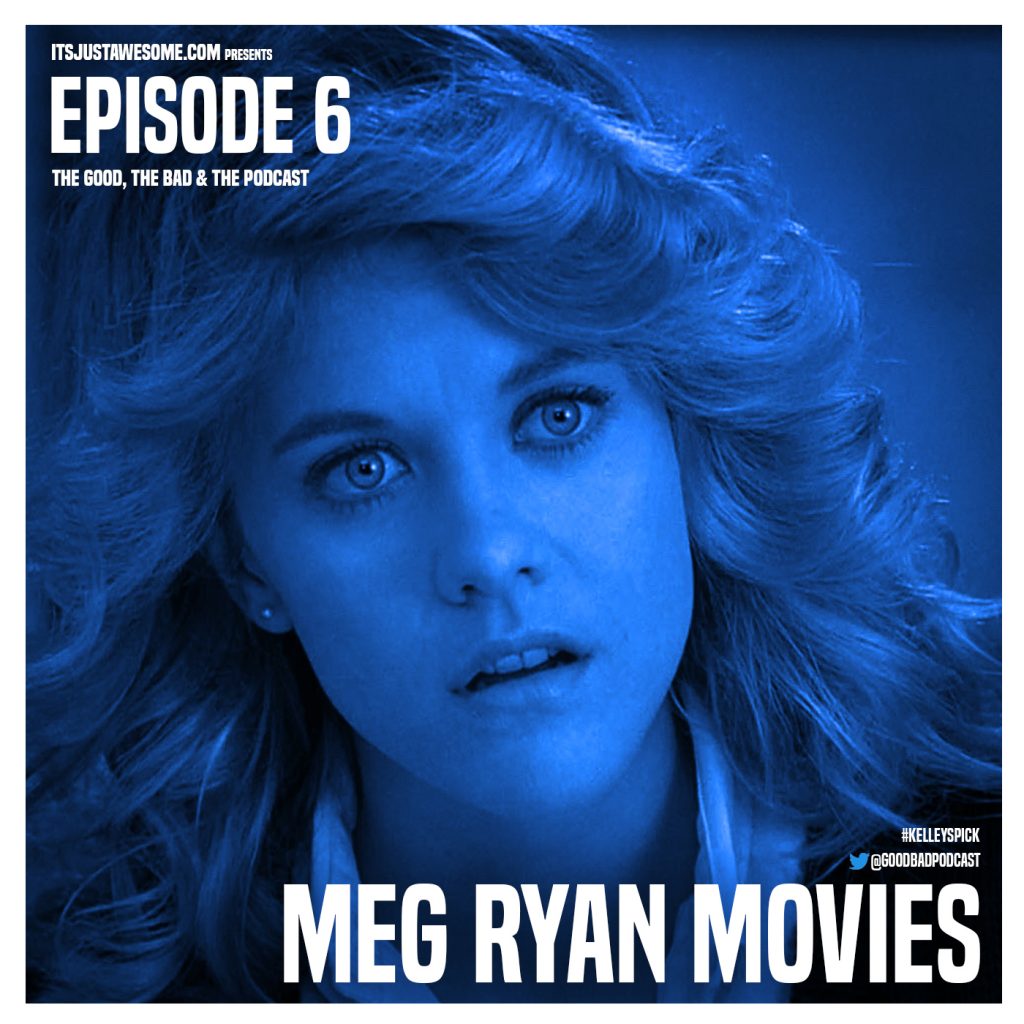 Episode 6: Meg Ryan Movies