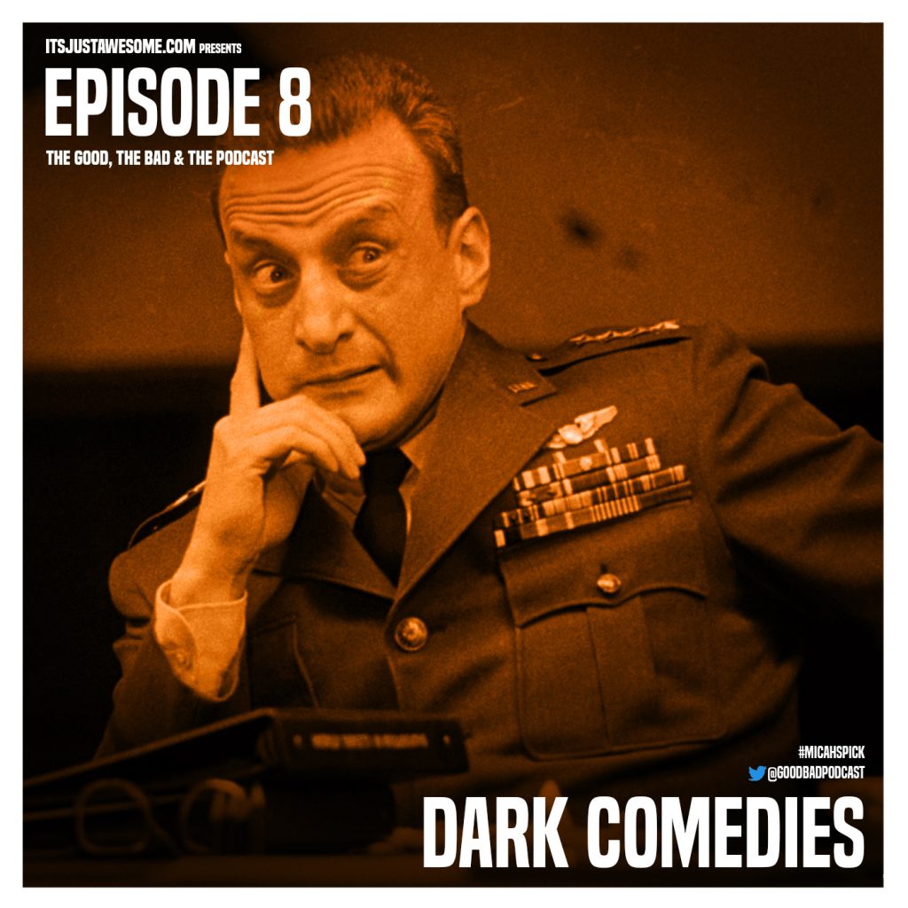 Episode 8: Dark Comedies