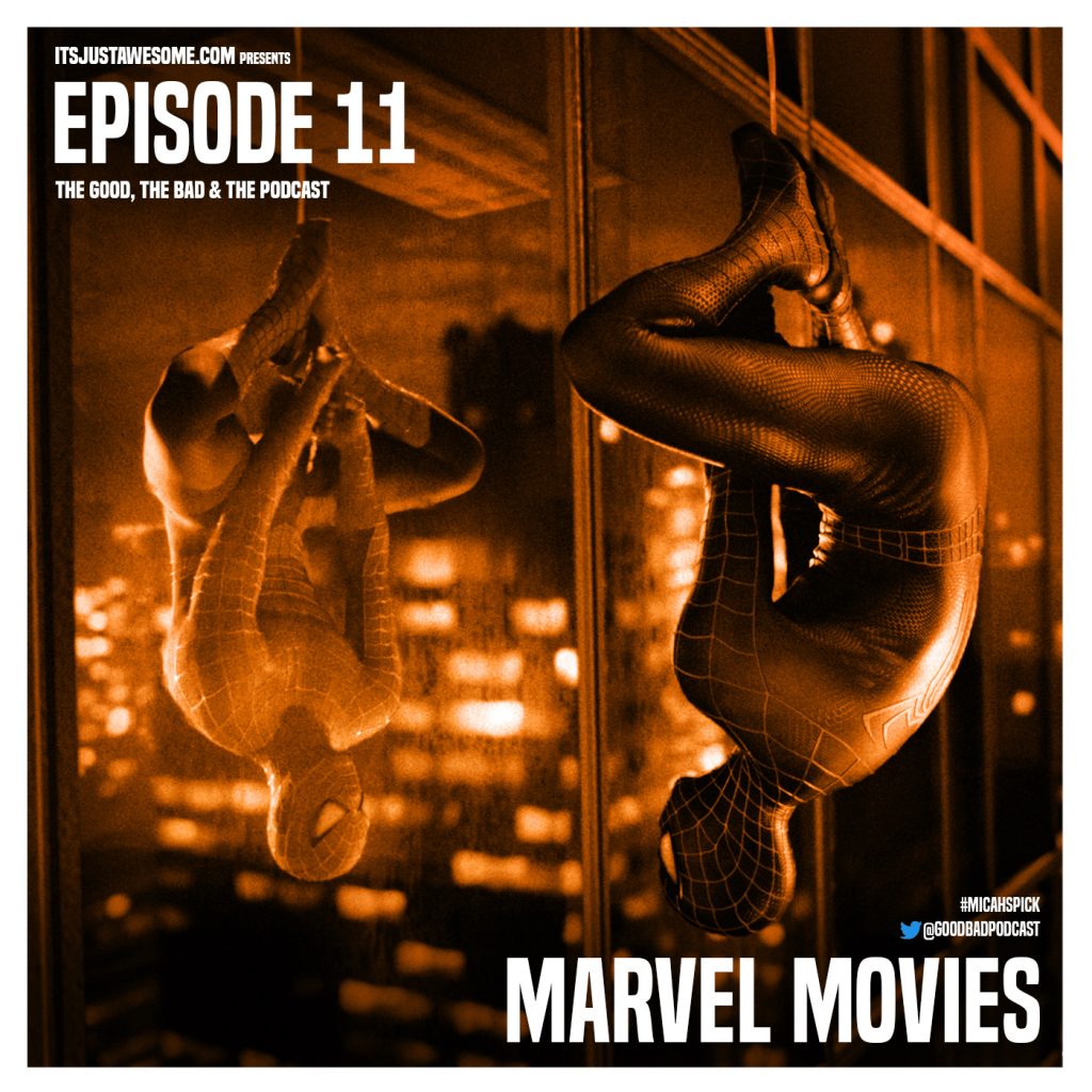 Episode 11: Marvel Movies
