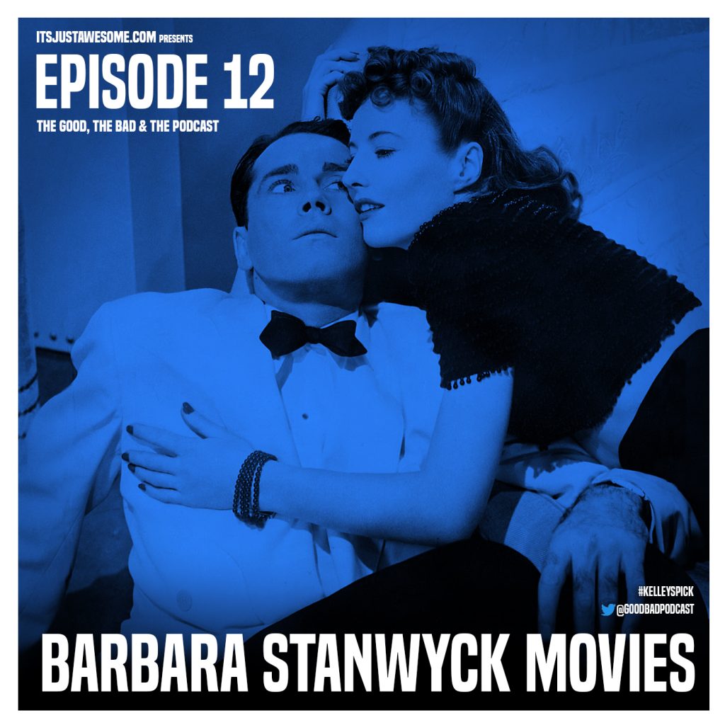 Episode 12: Barbara Stanwyck Movies