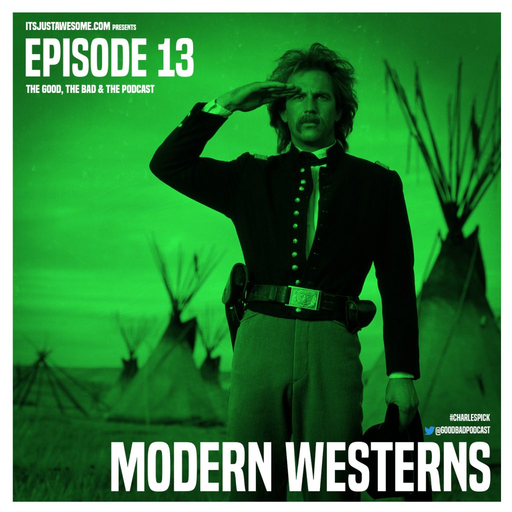 Episode 13: Modern Westerns