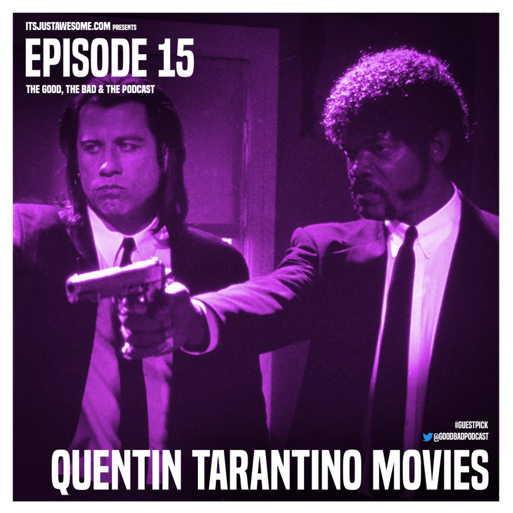 Episode 15: Quentin Tarantino Movies