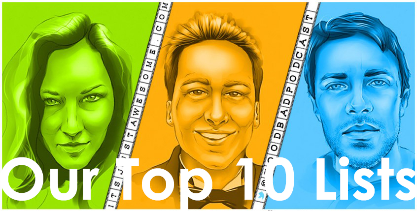 Our Top 10 Lists