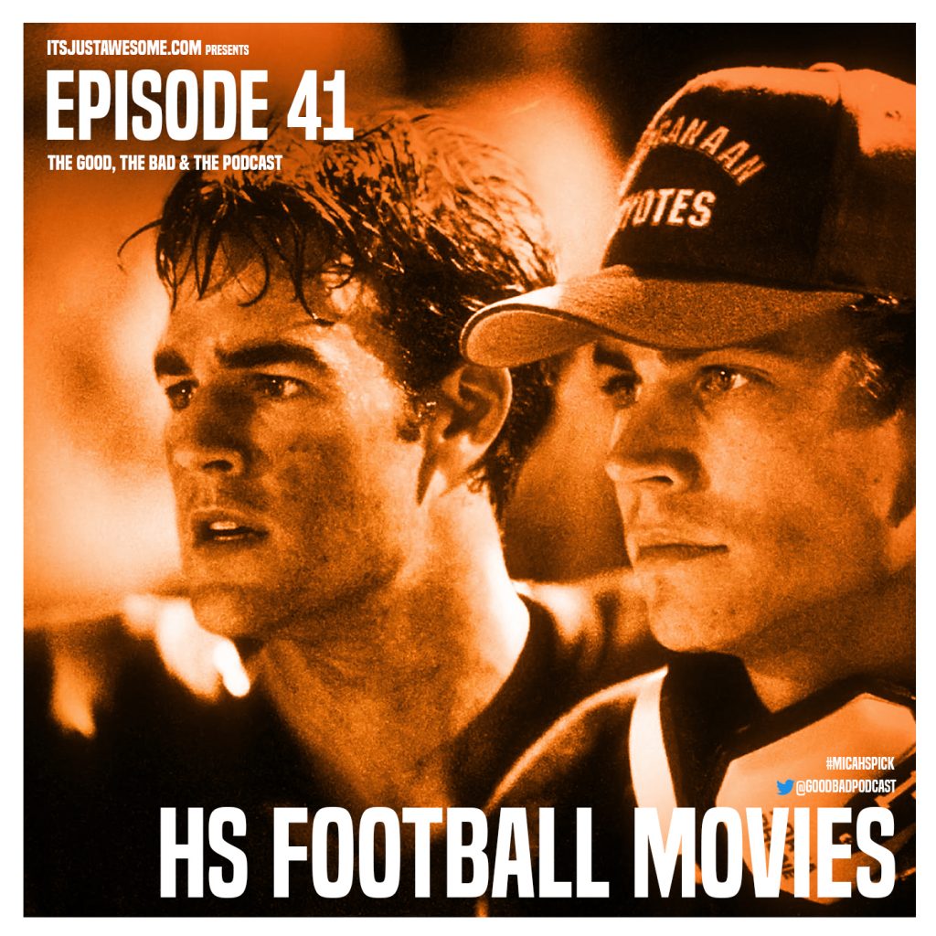 Episode 41: High School Football Movies