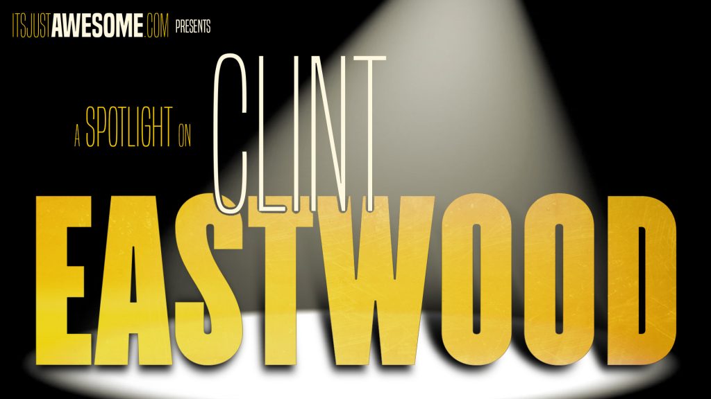 Spotlight on Clint Eastwood