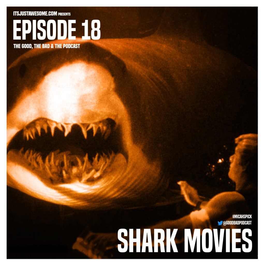 Episode 18: Shark Movies