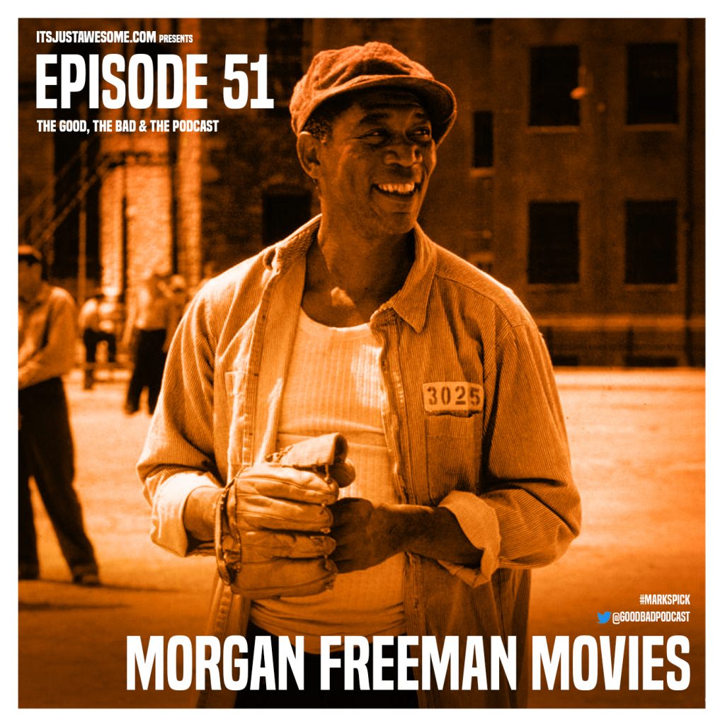 Episode 51: Morgan Freeman Movies