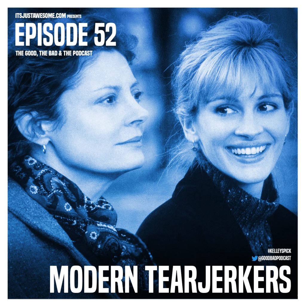 Episode 52: Modern Tearjerkers